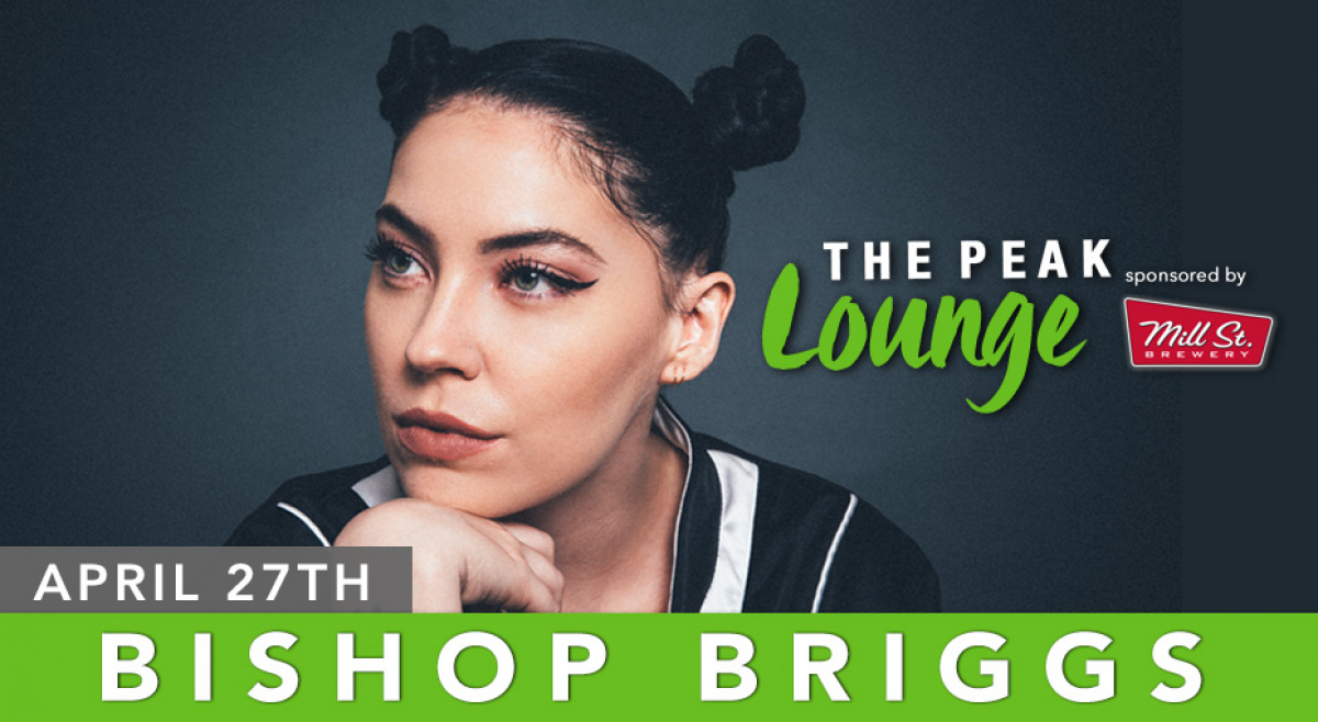 Win invites to see Bishop Briggs in THE PEAK Lounge