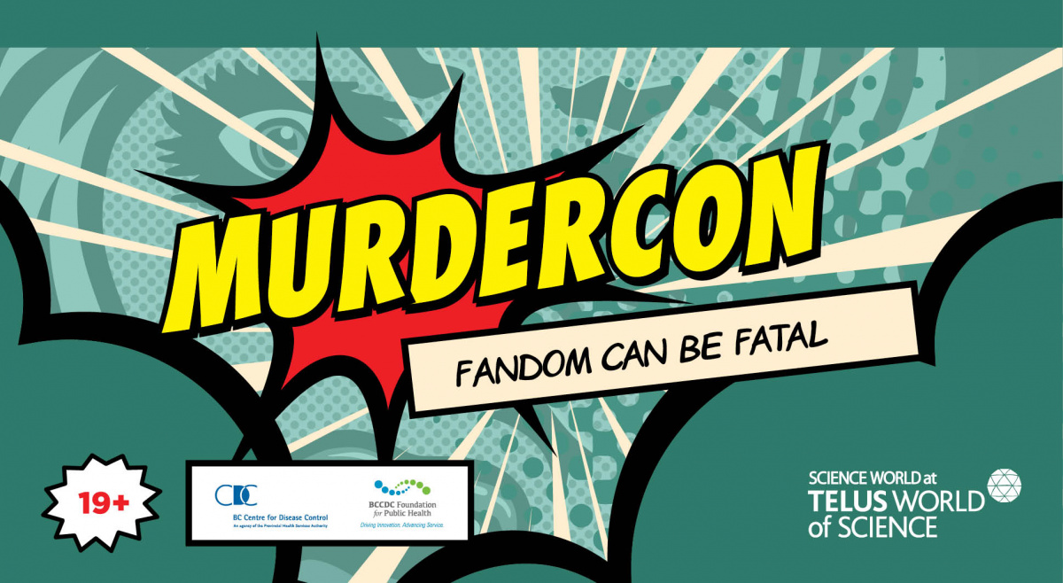 Science World After Dark featuring MurderCon
