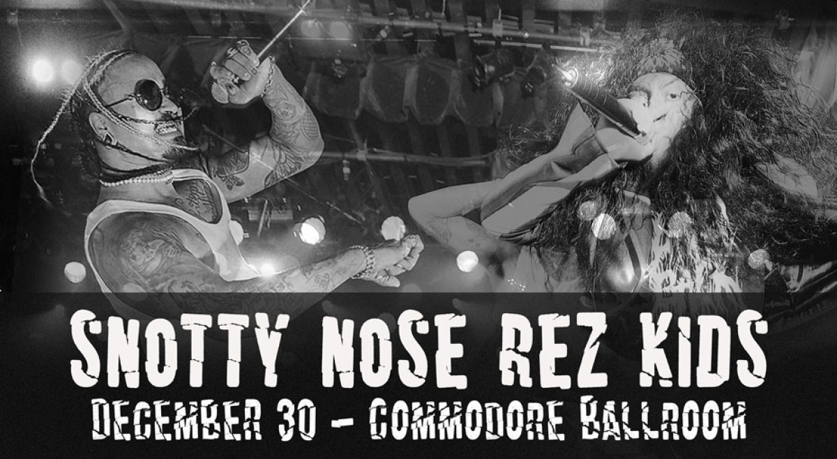Win tickets to Snotty Nose Rez Kids