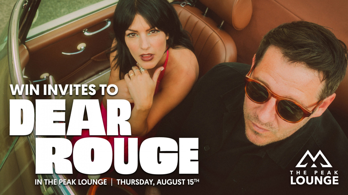 See Dear Rouge in THE PEAK Lounge