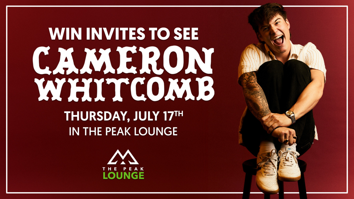 See Cameron Whitcomb in THE PEAK lounge!