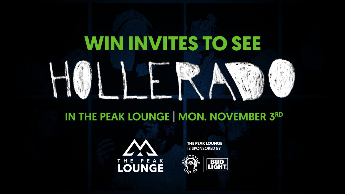 See Hollerado in THE PEAK Lounge!